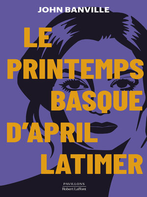 cover image of Le Printemps basque d'April Latimer
